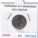 CRF1343 MONEDA ESPAÑA FERNANDO VII 2 MARAVEDIS 1831 SEGOVIA COBRE