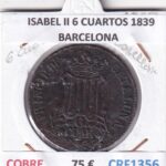 CRF1356 MONEDA ESPAÑA ISABEL II 6 CUARTOS 1839 BARCELONA COBRE