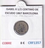CRF1357 MONEDA ESPAÑA ISABEL II 1/2 CENTIMO DE ESCUDO 1867 BARCELONA COBRE