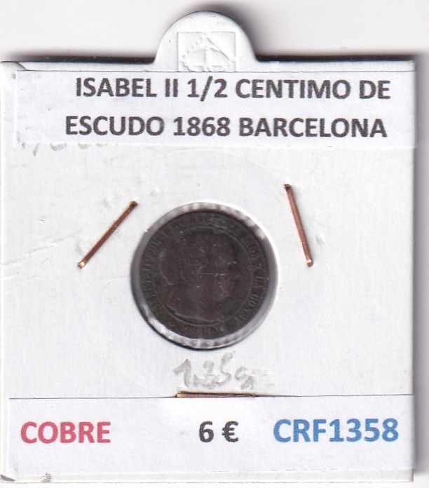CRF1358 CRF1358 MONEDA ESPAÑA ISABEL II 1/2 CENTIMO DE ESCUDO 1868 BARCELONA COBRE - Imagen 1