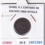 CRF1364 MONEDA ESPAÑA ISABEL II 1 CENTIMO DE ESCUDO 1868 SEVILLA COBRE