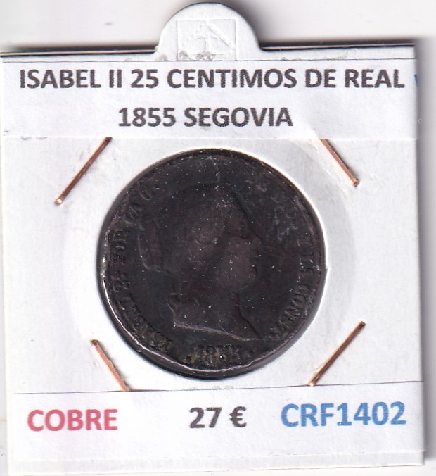 CRF1402 CRF1402 MONEDA ESPAÑA ISABEL II 25 CENTIMOS DE REAL 1855 SEGOVIA COBRE - Imagen 1