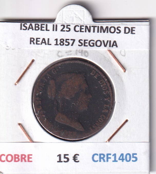 CRF1405 CRF1405 MONEDA ESPAÑA ISABEL II 25 CENTIMOS DE REAL 1857 SEGOVIA COBRE - Imagen 1