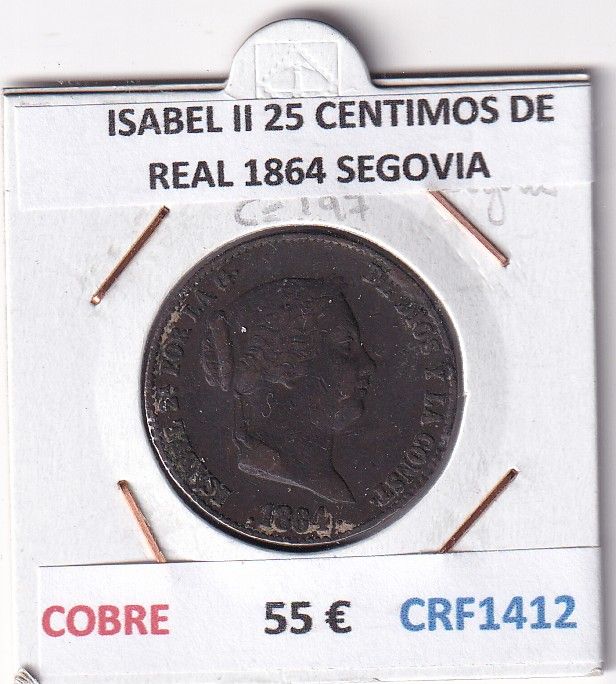 CRF1412 CRF1412 MONEDA ESPAÑA ISABEL II 25 CENTIMOS DE REAL 1864 SEGOVIA COBRE - Imagen 1