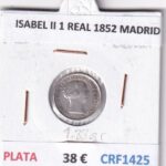 CRF1425 MONEDA ESPAÑA ISABEL II 1 REAL 1852 MADRID PLATA