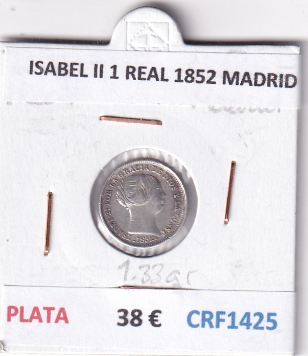 CRF1425 CRF1425 MONEDA ESPAÑA ISABEL II 1 REAL 1852 MADRID PLATA - Imagen 1