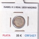 CRF1427 MONEDA ESPAÑA ISABEL II 1 REAL 1859 MADRID PLATA