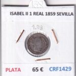 CRF1429 MONEDA ESPAÑA ISABEL II 1 REAL 1859 SEVILLA PLATA
