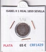 CRF1429 MONEDA ESPAÑA ISABEL II 1 REAL 1859 SEVILLA PLATA