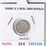CRF1430 MONEDA ESPAÑA ISABEL II 1 REAL 1864 SEVILLA PLATA