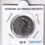 CRF1447 MONEDA ROMANA AS TIBERIO INCIERTO