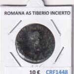 CRF1448 MONEDA ROMANA AS TIBERIO INCIERTO