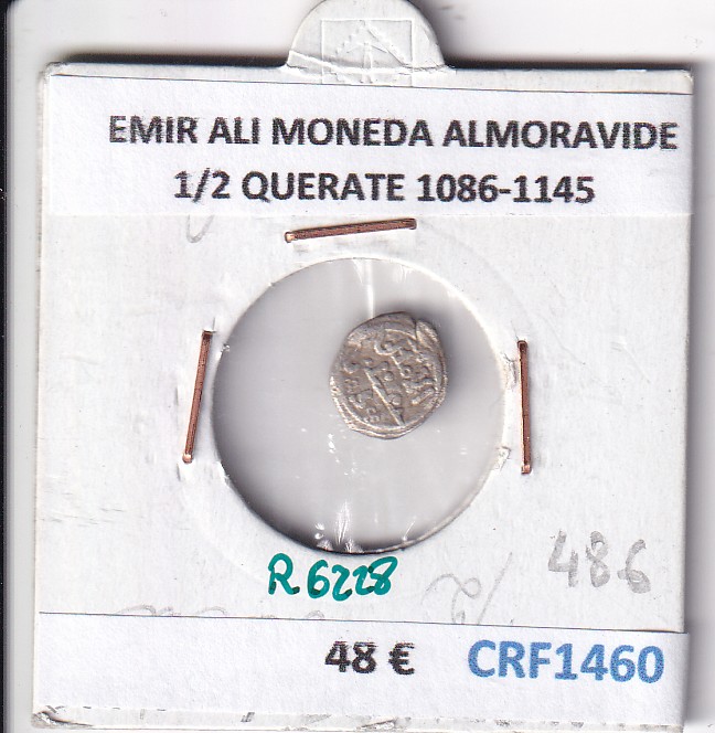 CRF1460 CRF1460 EMIR ALI MONEDA ALMORAVIDE 1/2 QUERATE 1086-1145 - Imagen 1