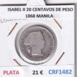 CRF1482 MONEDA ESPAÑA ISABEL II 20 CENTAVOS DE PESO 1868 MANILA PLATA