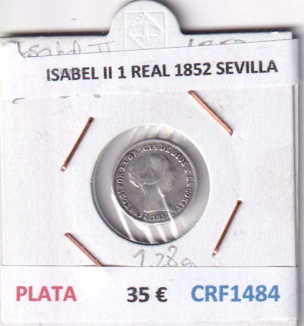 CRF1484 CRF1484 MONEDA ESPAÑA ISABEL II 1 REAL 1852 SEVILLA PLATA - Imagen 1