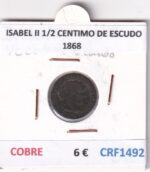 CRF1492 MONEDA ESPAÑA ISABEL II 1/2 CENTIMO DE ESCUDO 1868 COBRE