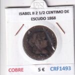 CRF1493 MONEDA ESPAÑA ISABEL II 2 1/2 CENTIMO DE ESCUDO 1868 COBRE