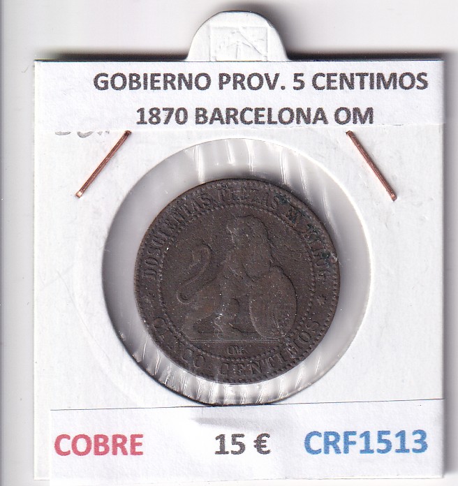 CRF1513 CRF1513 MONEDA ESPAÑA GOBIERNO PROVISIONAL 5 CENTIMOS 1870 BARCELONA OM COBRE - Imagen 1