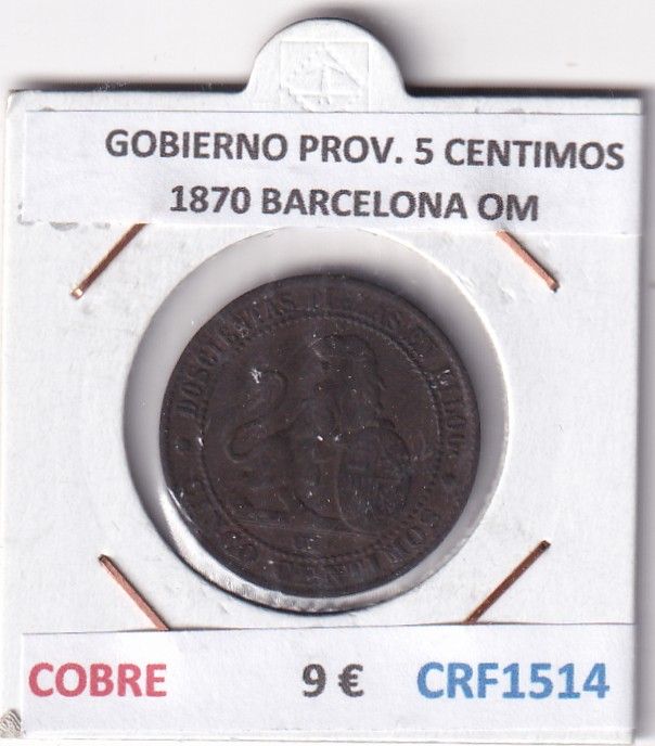 CRF1514 CRF1514 MONEDA ESPAÑA GOBIERNO PROVISIONAL 5 CENTIMOS 1870 BARCELONA OM COBRE - Imagen 1