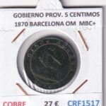 CRF1517 MONEDA ESPAÑA GOBIERNO PROVISIONAL 5 CENTIMOS 1870 BARCELONA OM COBRE MBC+