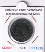 CRF1518 MONEDA ESPAÑA GOBIERNO PROVISIONAL 5 CENTIMOS 1870 BARCELONA OM COBRE MBC+