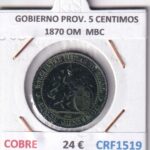 CRF1519 MONEDA ESPAÑA GOBIERNO PROVISIONAL 5 CENTIMOS 1870 OM COBRE MBC