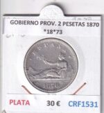 CRF1531 MONEDA ESPAÑA GOBIERNO PROVISIONAL 2 PESETAS 1870 PLATA *18*73