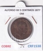 CRF1538 MONEDA ESPAÑA ALFONSO XII 5 CENTIMOS 1877 COBRE OM