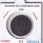 CRF1576 MONEDA ESPAÑA ALFONSO XII 5 CENTIMOS 1879 OM COBRE