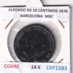 CRF1583 MONEDA ESPAÑA ALFONSO XII 10 CENTIMOS 1878 BARCELONA COBRE MBC