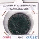 CRF1587 MONEDA ESPAÑA ALFONSO XII 10 CENTIMOS 1879 BARCELONA COBRE MBC