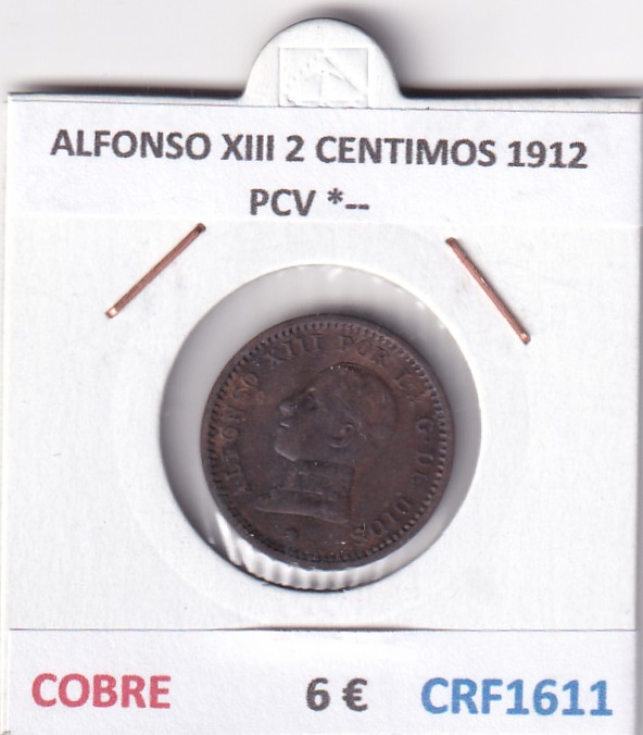 CRF1611 CRF1611 MONEDA ESPAÑA ALFONSO XIII 2 CENTIMOS 1912 PCV *-- COBRE - Imagen 1
