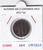 CRF1614 MONEDA ESPAÑA ALFONSO XIII 2 CENTIMOS 1912 PCV *12 COBRE