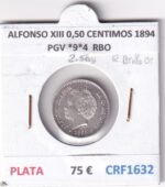 CRF1632 MONEDA ESPAÑA ALFONSO XIII 0,50 CENTIMOS 1894 PGV *9*4 PLATA RESTOS BRILLO ORIGINAL