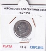 CRF1641 MONEDA ESPAÑA ALFONSO XIII 0,50 CENTIMOS 1910 PCV *1*0 PLATA