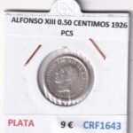 CRF1643 MONEDA ESPAÑA ALFONSO XIII 0,50 CENTIMOS 1926 PCS PLATA