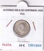 CRF1644 MONEDA ESPAÑA ALFONSO XIII 0,50 CENTIMOS 1926 PCS PLATA