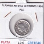 CRF1646 MONEDA ESPAÑA ALFONSO XIII 0,50 CENTIMOS 1926 PCS PLATA