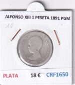 CRF1650 MONEDA ESPAÑA ALFONSO XIII 1 PESETA 1891 PGM PLATA