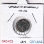 CRF1684 MONEDA ROMANA  CONSTANCIO IIº NUMMUS 355-361 BRONCE