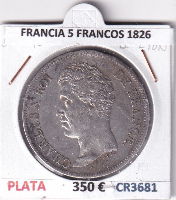 CR3681 CR3681 MONEDA FRANCIA 5 FRANCOS 1826 CARLOS X LYON PLATA - Imagen 1