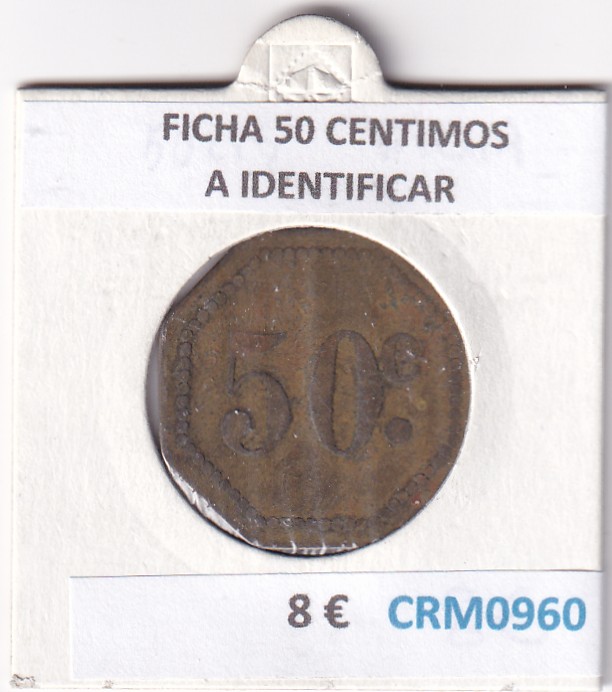 CRM0960 CRM0960 FICHA 50 CENTIMOS A IDENTIFICAR - Imagen 1